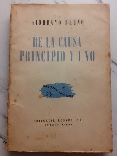 De La Causa Principio Y Uno. Giordano Bruno. 52368.