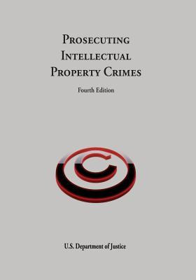 Libro Prosecuting Intellectual Property Crimes - U S Depa...