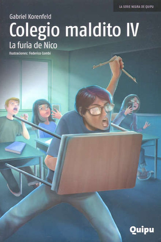 Colegio Maldito Iv. La Furia De Nico