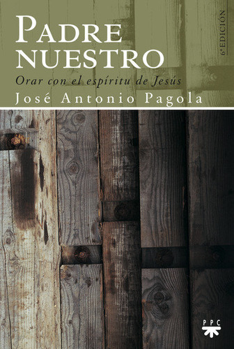 Libro Padre Nuestro - Pagola Elorza, Josã© Antonio