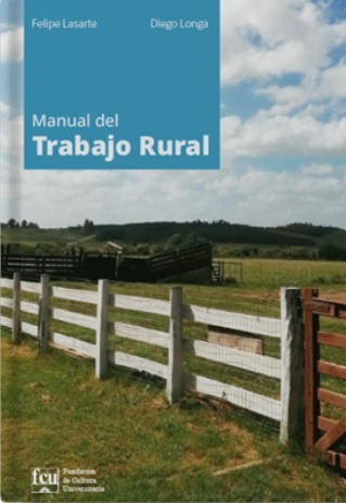 Manual Del Trabajo Rural - Felipe Lasarte - Diego Longa