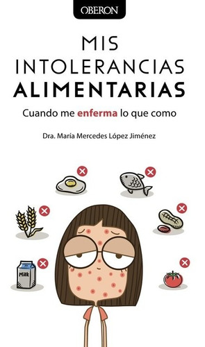 Libro Mis Intolerancias Alimentarias - Lopez Jimenez, Maria 