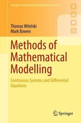 Methods Of Mathematical Modelling - Thomas Witelski (pape...