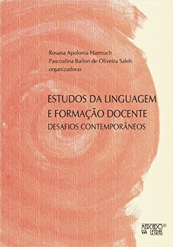 Libro Estudos Da Linguagem E Formaço Docente Desafios Conte