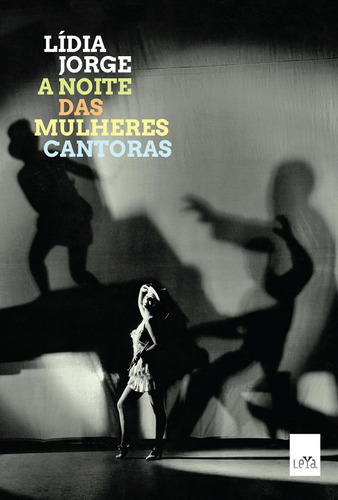 A Noite das Mulheres Cantoras, de Jorge, Lídia. Editora Casa dos Mundos Produção Editorial e Games LTDA, capa mole em português, 2012