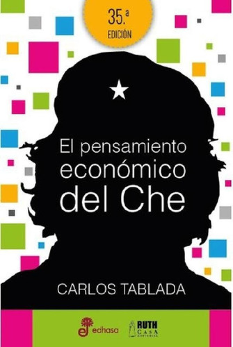 Libro - El Pensamiento Economico Del Che