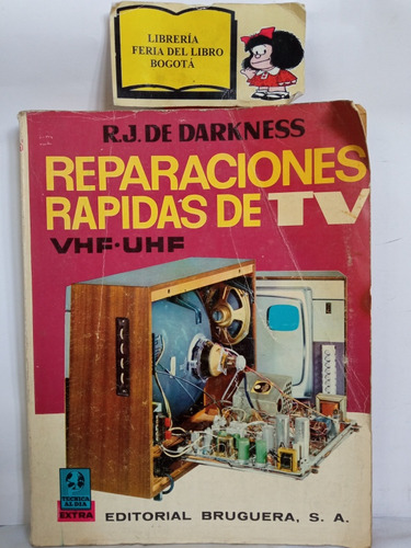 Reparaciones Rapidas De Tv - R. J. De Darkness - Bruguera