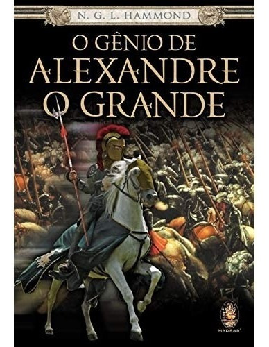 Livro O Gênio De Alexandre O Grande