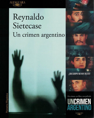 Libro Un Crimen Argentino - Sietecase, Reynaldo