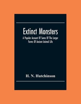 Libro Extinct Monsters; A Popular Account Of Some Of The ...
