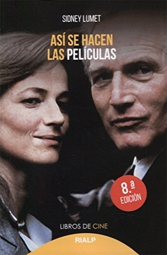 Así Se Hacen Las Películas - Sidney Lumet