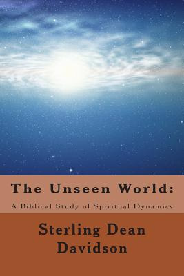 Libro The Unseen World: : A Biblical Study Of Spiritual D...