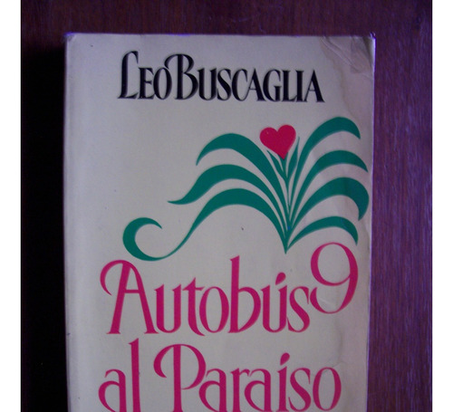 Autobús 9 Al Paraiso-novela-256pág-diana-blanda-leobuscaglia