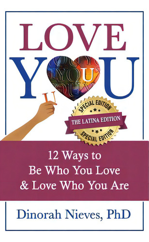 Love You: The Latina Edition, De Nieves, Dinorah. Editorial Lightning Source Inc, Tapa Blanda En Inglés