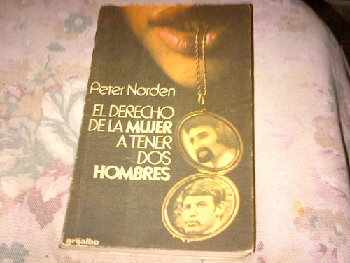 Peter Norden - Derecho De La Mujer Tener Dos Hombres (c224)