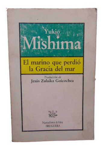 Adp El Marino Que Perdio La Gracia Del Mar Yukio Mishima