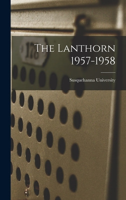 Libro The Lanthorn 1957-1958 - Susquehanna University