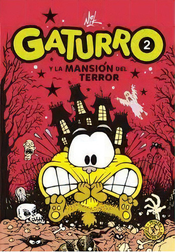 Gaturro 2 Y La Mansion Del Terror, De Nik. Editorial Sudamericana, Tapa Blanda, Edición 1 En Español