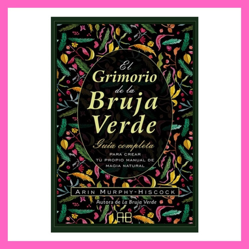 Libro  El Grimorio De La Bruja Verde 