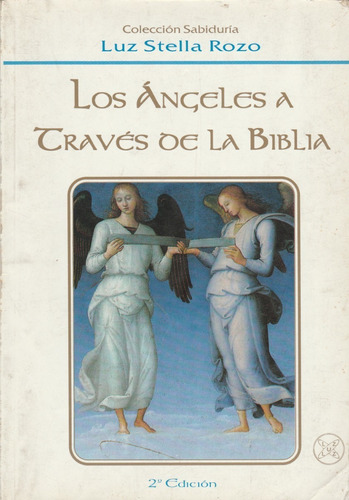 Los Ángeles A Través De La Biblia Luz Stella Rozo Yf
