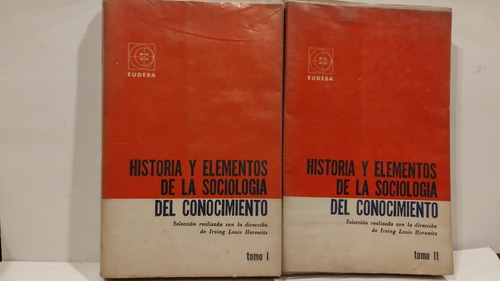 Historia Y Elementos De La Sociología Del Conocimiento - 2 T