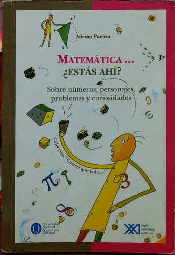 Matemática ¿estás Ahí? Adrián Paenza Siglo Xxi Usado *