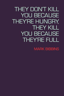 Libro They Don't Kill You Because They're Hungry, They Ki...