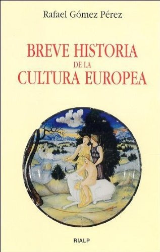 Breve Historia De La Cultura Europea - Gomez Perez,rafael