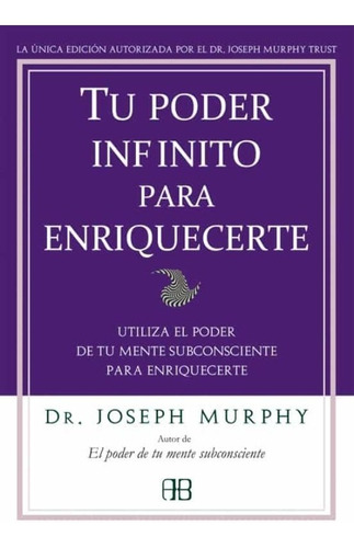 Tu Poder Infinito Para Enriquecerte