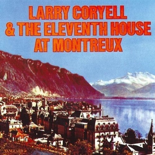 Coryell Larry & The Eleventh House At Montreux Uk Import Cd