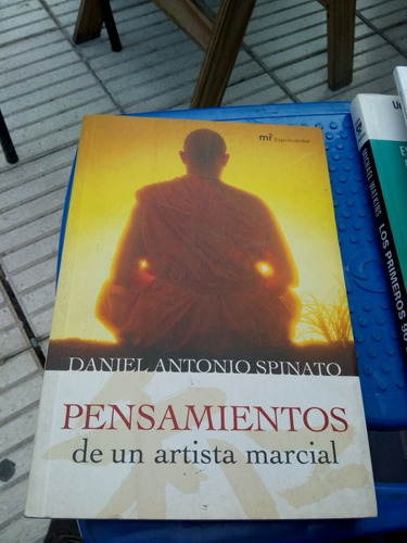Pensamientos De Un Artista Marcial Daniel Antonio Spinato D6