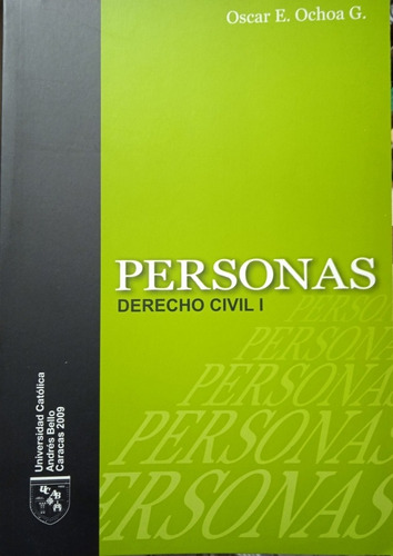 Derecho Civil 1 Personas (nuevo) / Oscar E. Ochoa G.