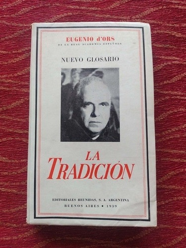 La Tradición. Eugenio D Ors.