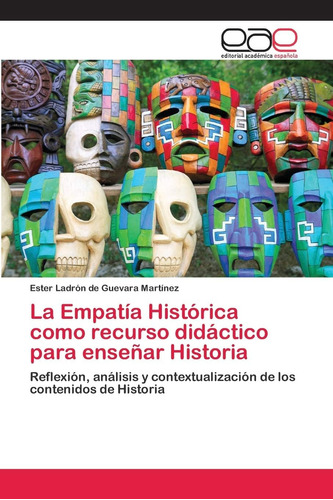 Libro: La Empatía Histórica Como Recurso Didáctico Ense