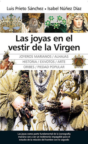 Joyas En El Vestir De La Virgen,las - Luis G. Prieto Sanc...
