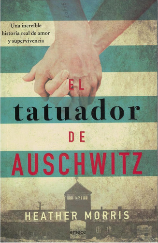 El Tatuador De Auschwitz De Heather Morris Planeta