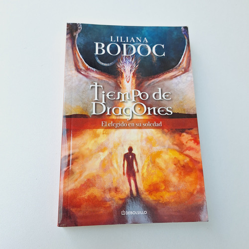 Liliana Bodoc - Tiempo De Dragones 2 Elegido De La Soledad