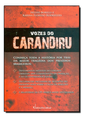 Vozes Do Carandiru, De Hélvio  Borelli. Editora Jaboticaba Em Português