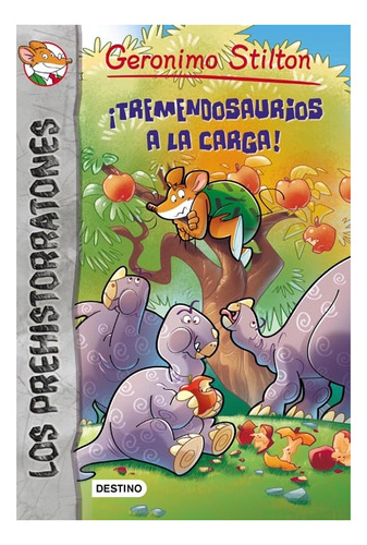 Tremendosaurios A La Carga - Gerónimo Stilton
