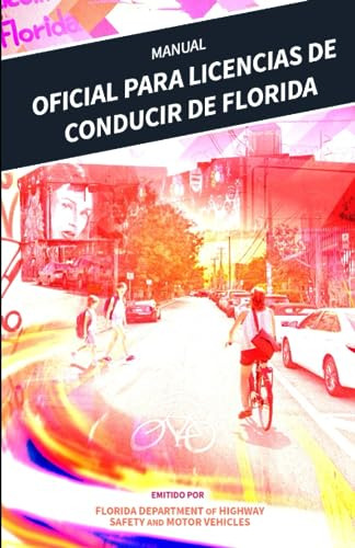 Libro : Oficial Para Licencias De Conducir De Florida 2022.