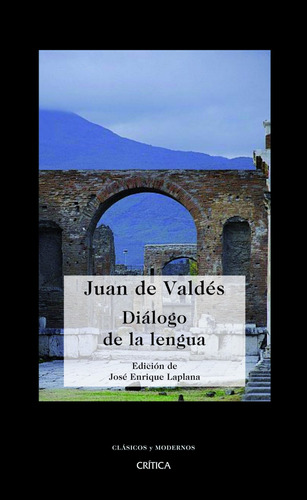 Diálogo De La Lengua  -  Juan De Valdés;josé Enrique Laplan