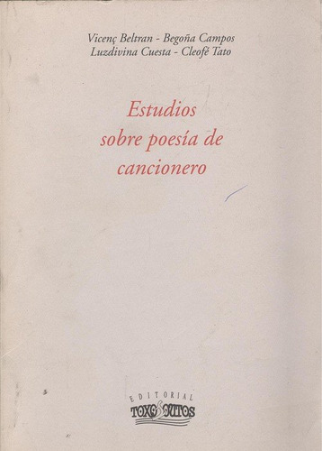 Estudios Sobre Poesia De Cancionero - Campos Souto, Begoña /