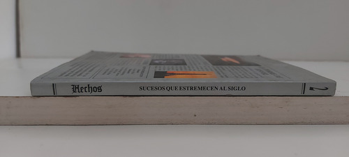 Hechos - Sucesos Que Estremecen Al Siglo - Tomo 2 (Usado)