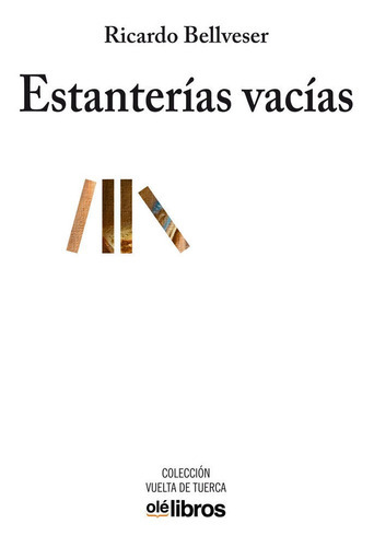 Estanterãâas Vacãâas, De Bellveser Icardo, Ricardo. Editorial Olé Libros, Tapa Blanda En Español