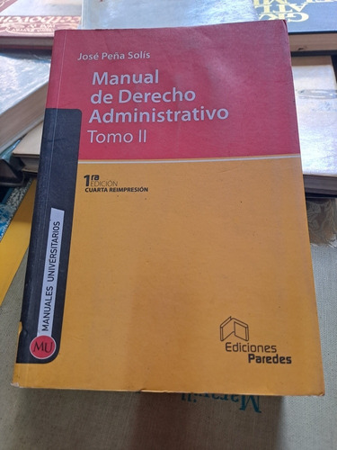 Manual De Derecho Administrativo, José Peña Tomo 2