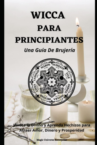 Libro Wicca Para Principiantes Una Guía De Brujería Hech