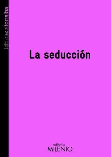 Seduccion, La, De Torralba, Francesc. Editorial Milenio En Español