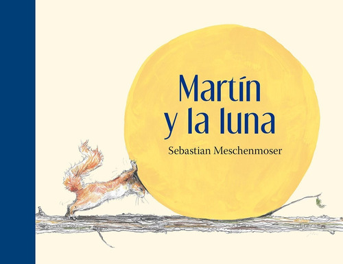 Martín Y La Luna - Sebastian Meschenmoser