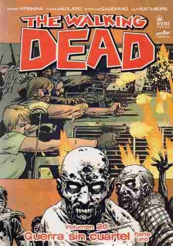 The Walking Dead - Vol. 20 - Guerra Sin Cuartel Parte 1
