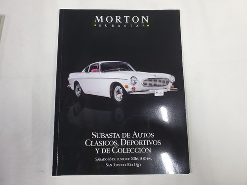 Catalogo Morton Subasta Autos Clasicos D Coleccion Jun 2016